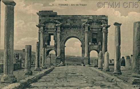 Timgad. Arc de Trajan. (Тимгад. Римская арка Траяна). Начало  XX века